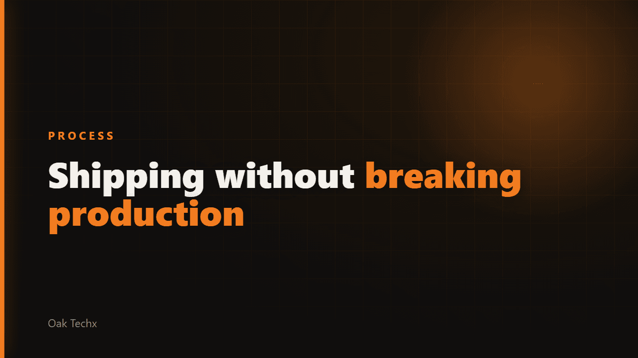 How we ship without breaking production